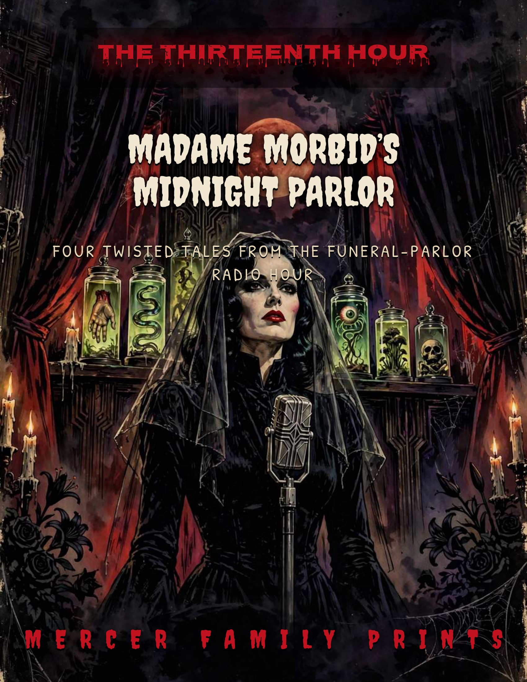 The Thirteenth Hour Vol 1 - Madame Morbid&rsquo;s Midnight Parlor book cover