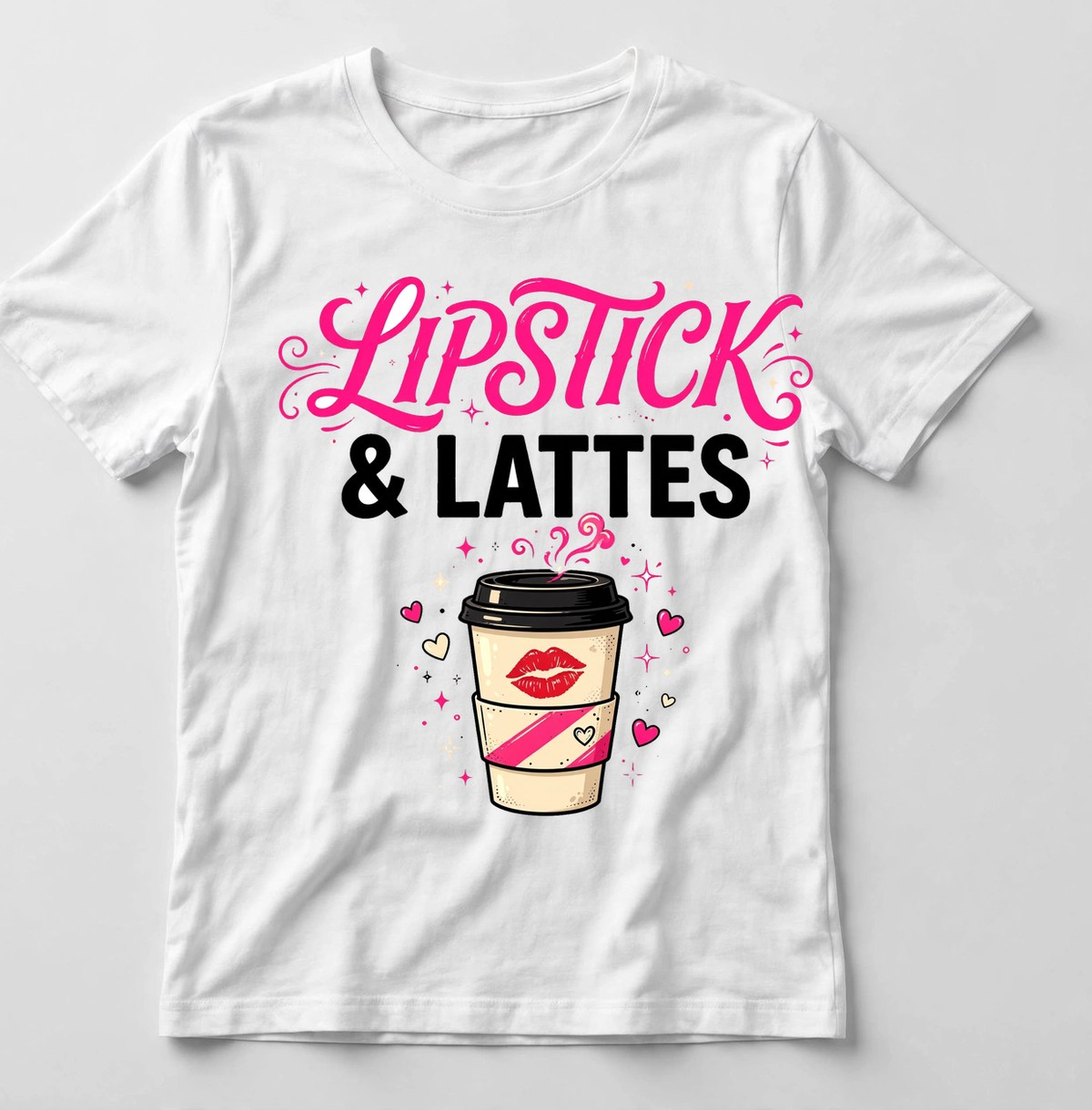 Lipstick and Lattes shirt — white tee with a coffee cup and kiss mark